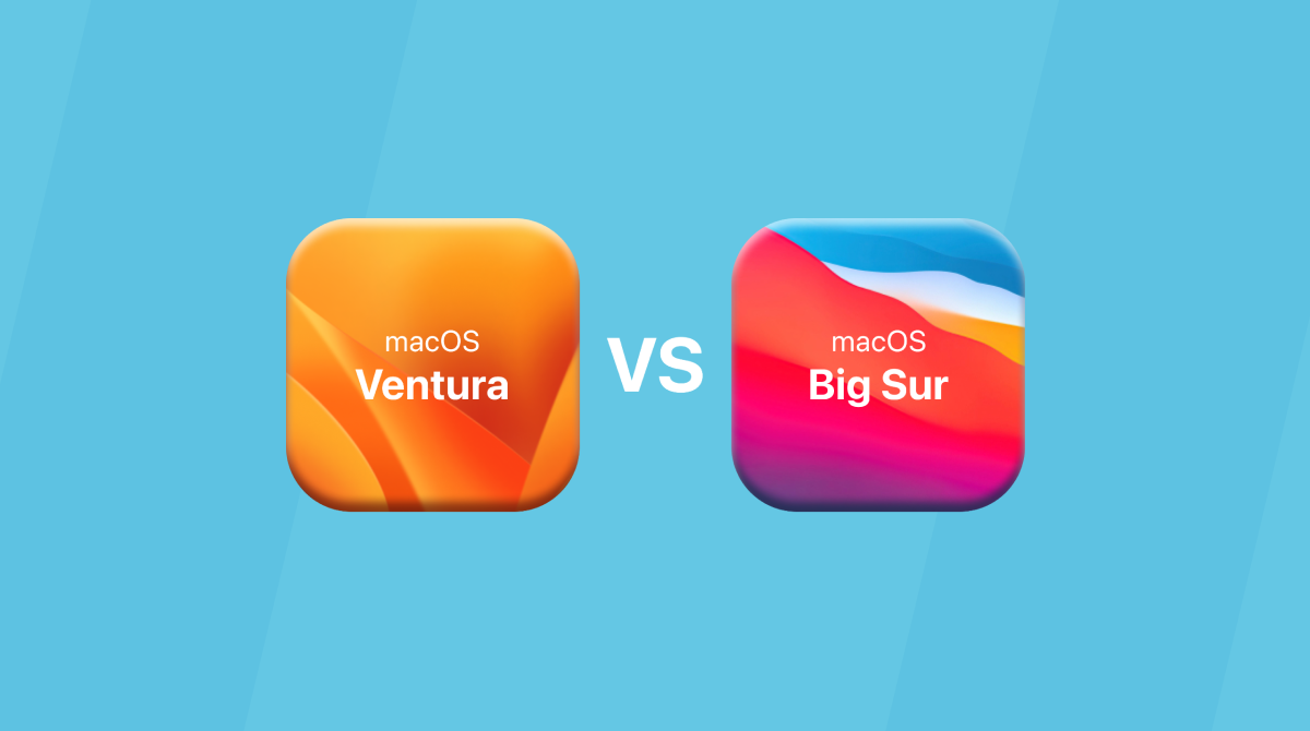 Ventura vs Big Sur: should you upgrade?